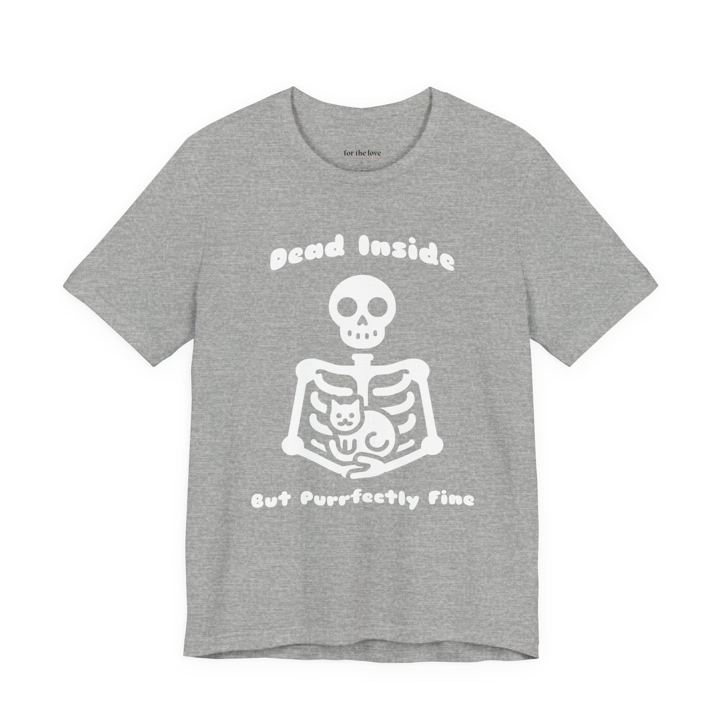 Dead Inside But Purrfectly Fine Cat Skeleton T-Shirt
