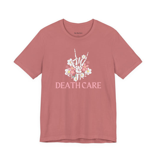 Death Care Skeleton Hand T-Shirt
