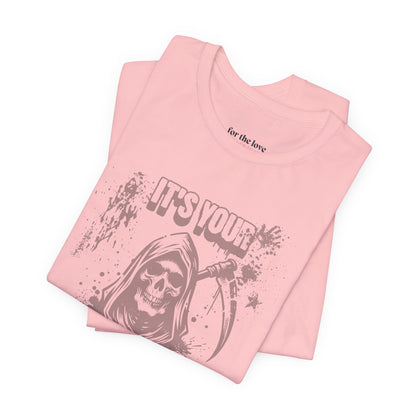 It’s Your Funeral Grim Reaper T-Shirt