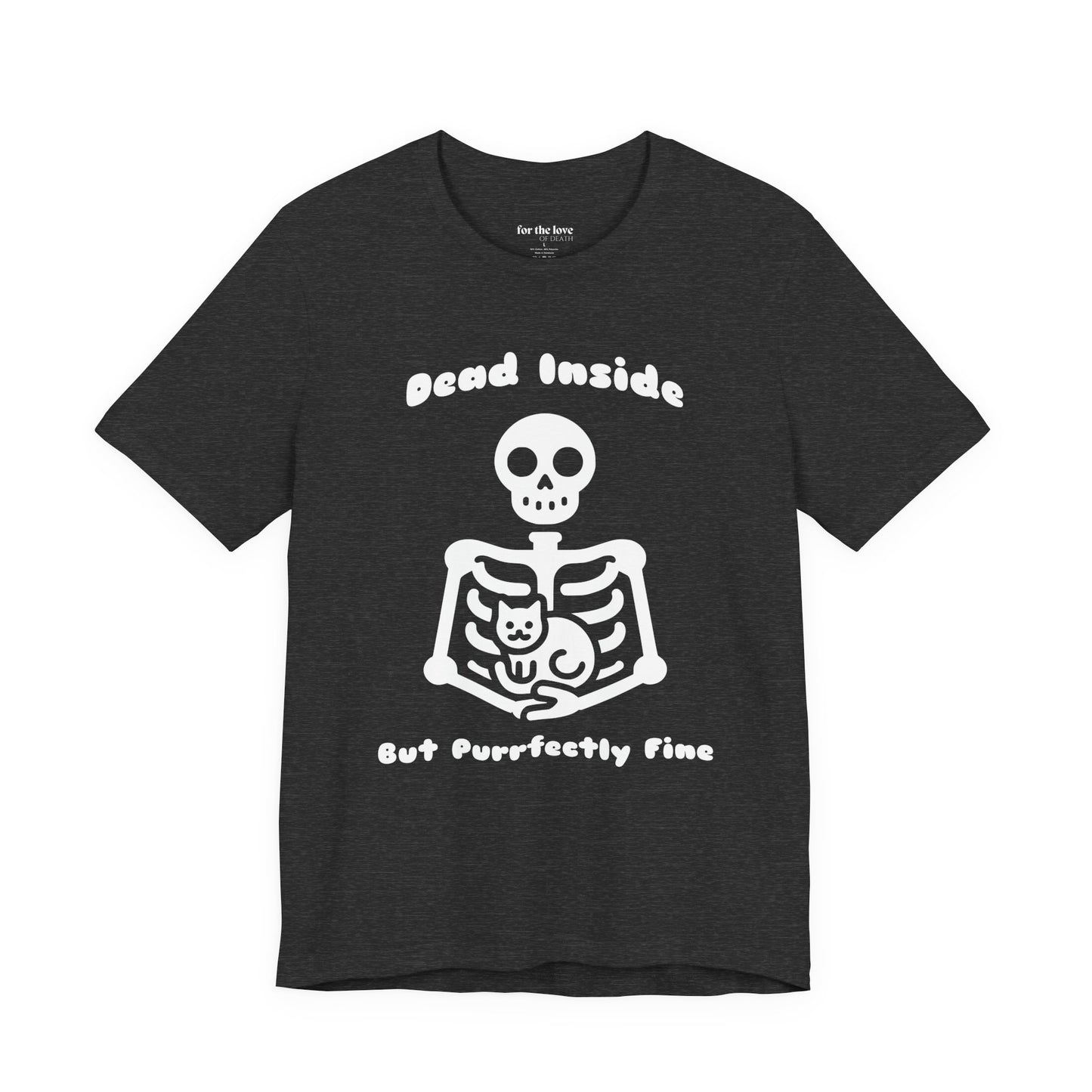 Dead Inside But Purrfectly Fine Cat Skeleton T-Shirt