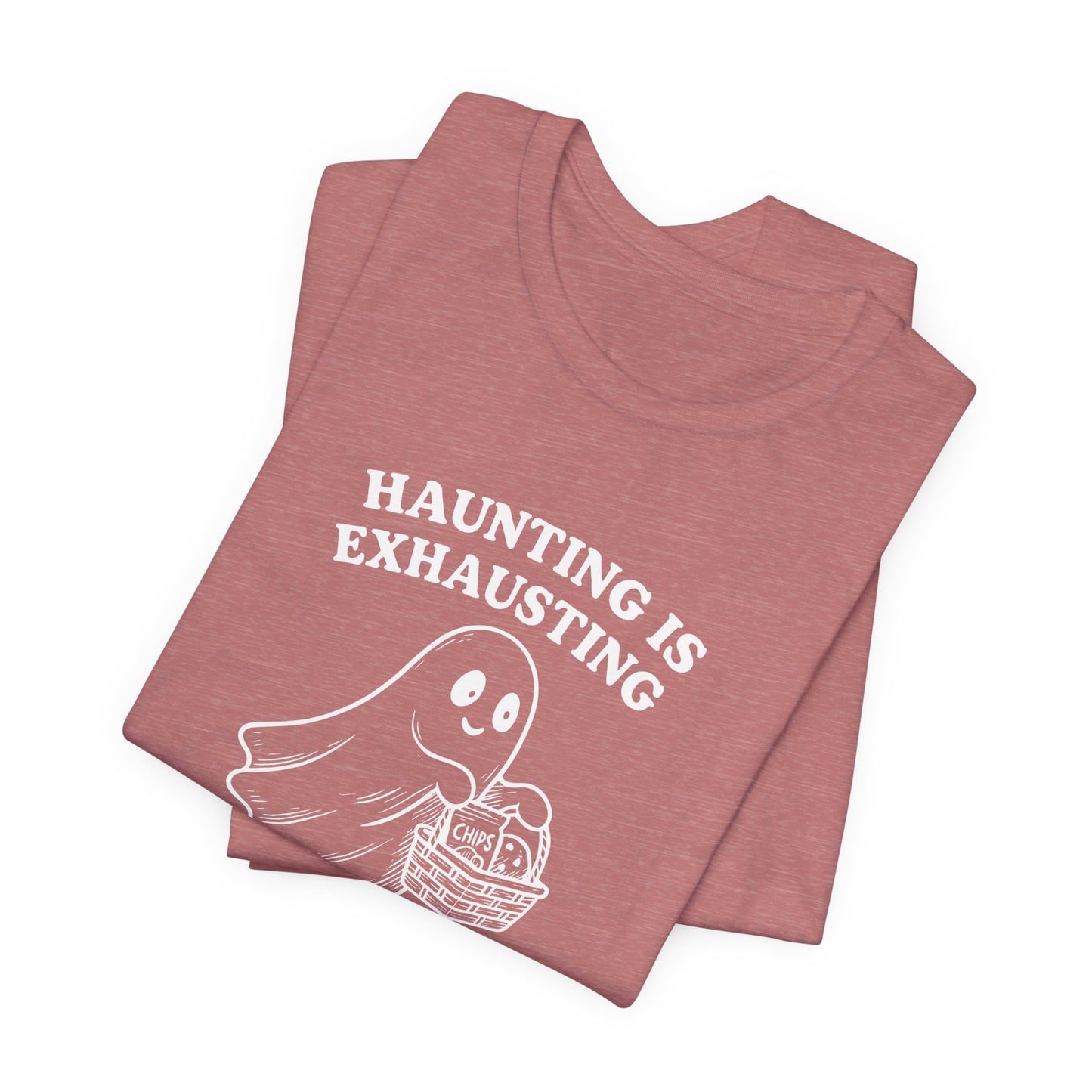 Haunting Is Exhausting Ghost Tee