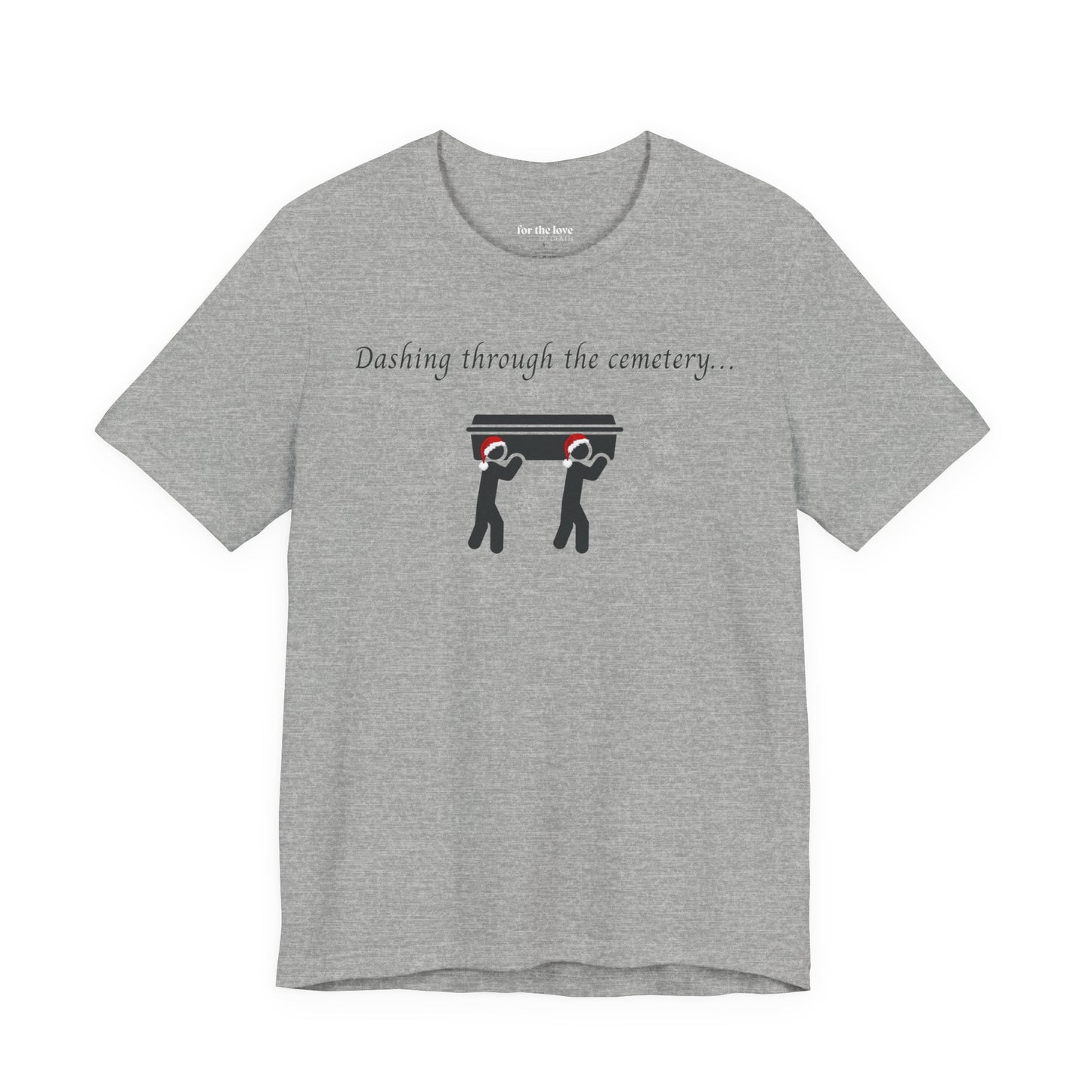 Dashing Through the Cemetery with Casket Tshirt