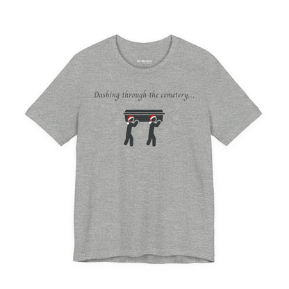 Dashing Through the Cemetery with Casket Tshirt