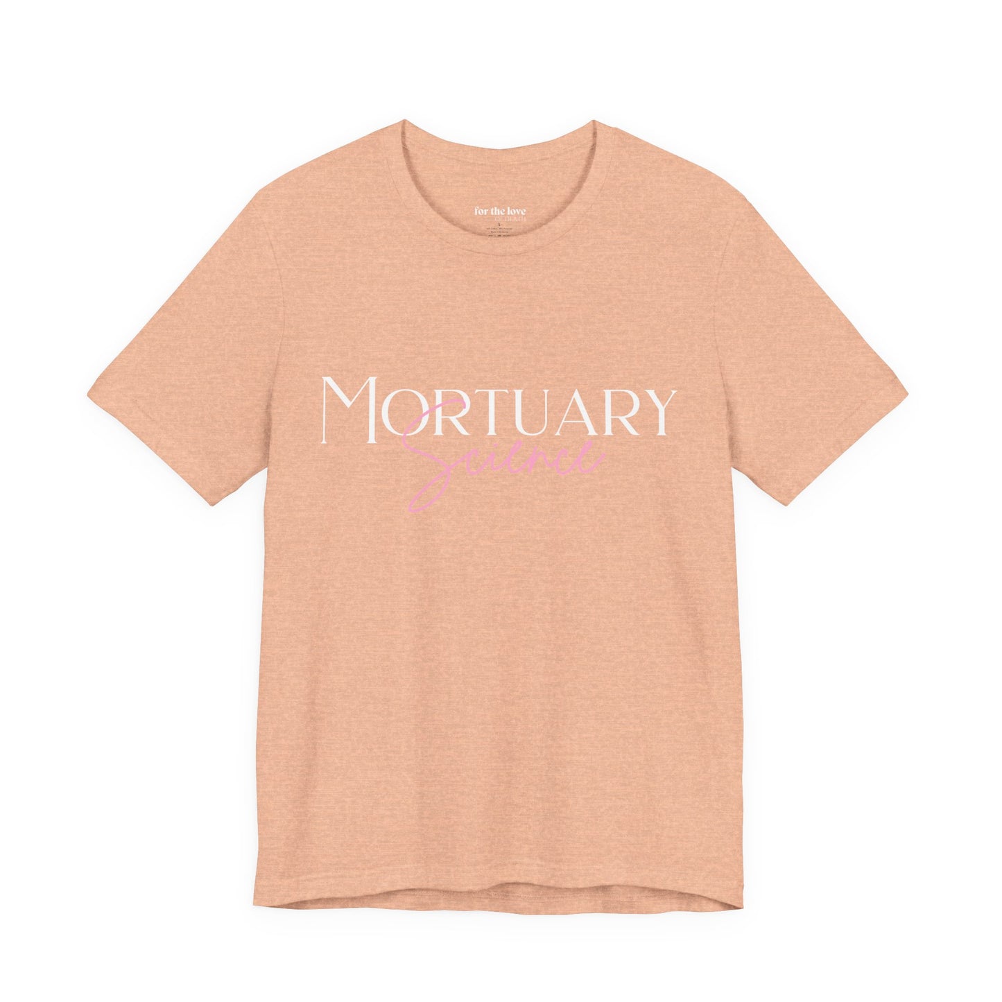 Mortuary Science T-Shirt