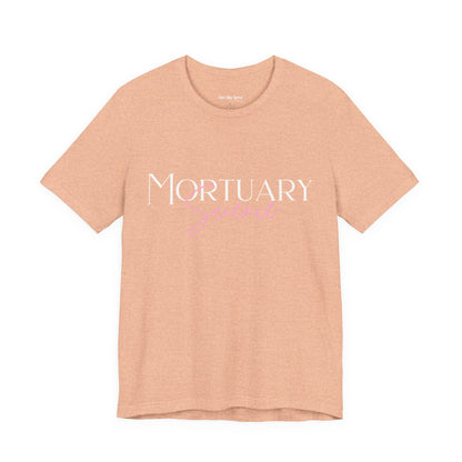 Mortuary Science T-Shirt
