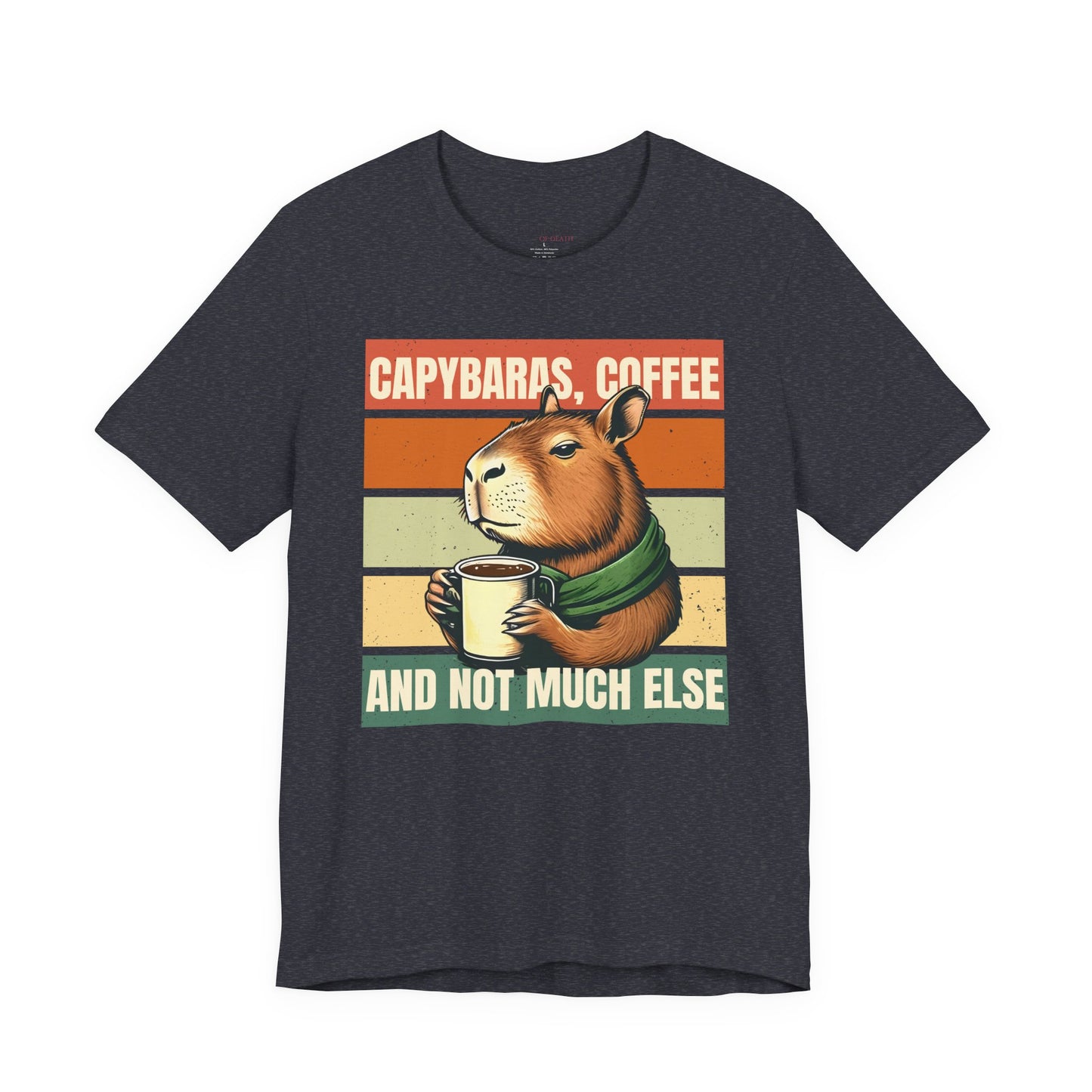 Capybaras, Coffee and Not Much Else T-Shirt