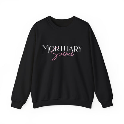 Mortuary Science Sweatshirt