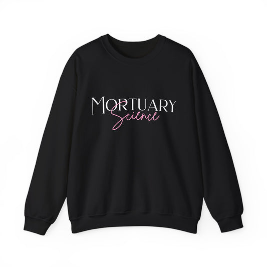 Mortuary Science Sweatshirt