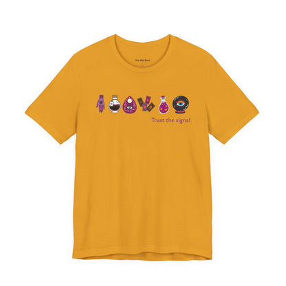Trust the Signs Witchy T-Shirt