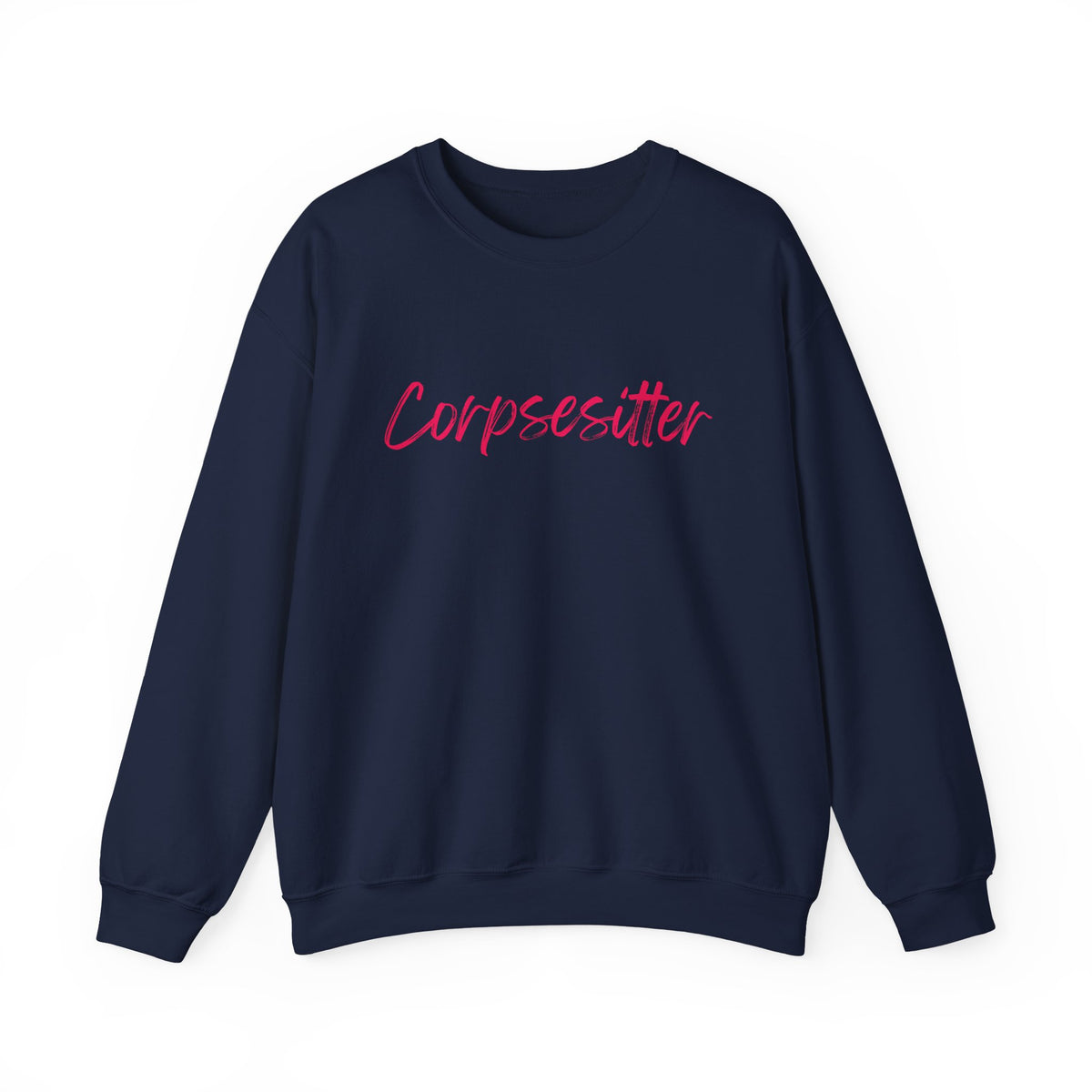 Corpsesitter Sweatshirt | Funny Mortician & Funeral Director Crewneck