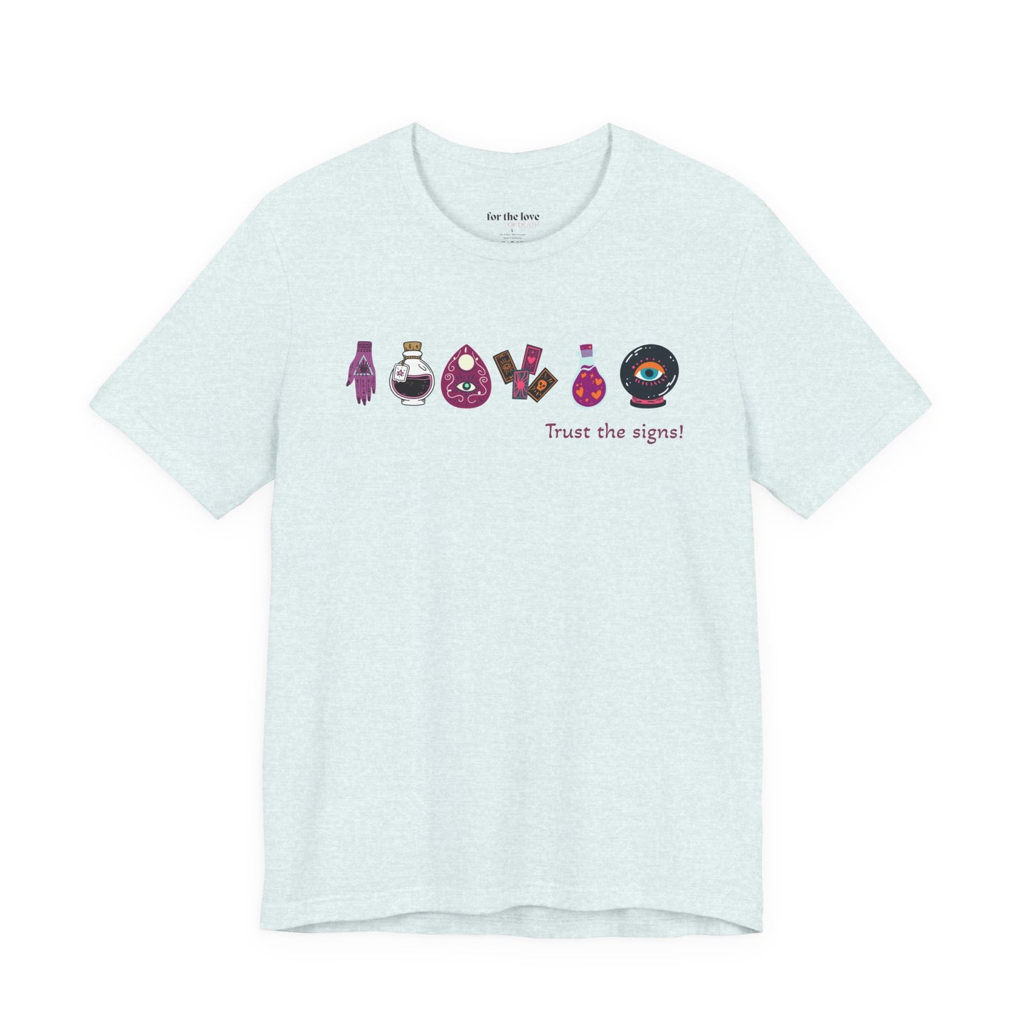 Trust the Signs Witchy T-Shirt