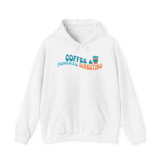 Coffee & Funeral Directing Hoodie