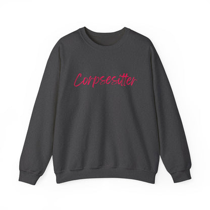 Corpsesitter Sweatshirt | Funny Mortician & Funeral Director Crewneck