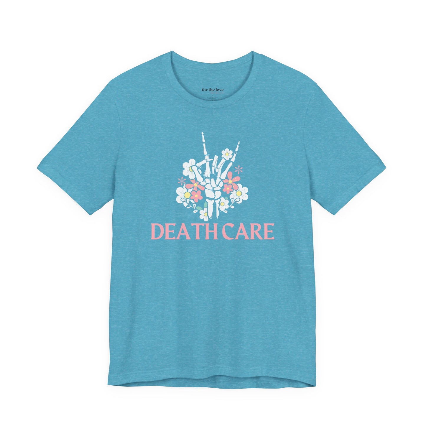 Death Care Skeleton Hand T-Shirt