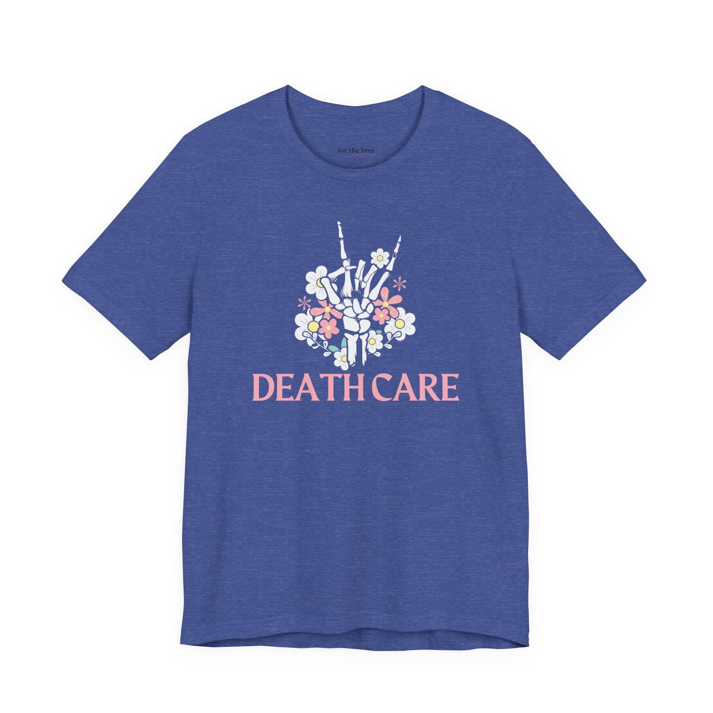 Death Care Skeleton Hand T-Shirt