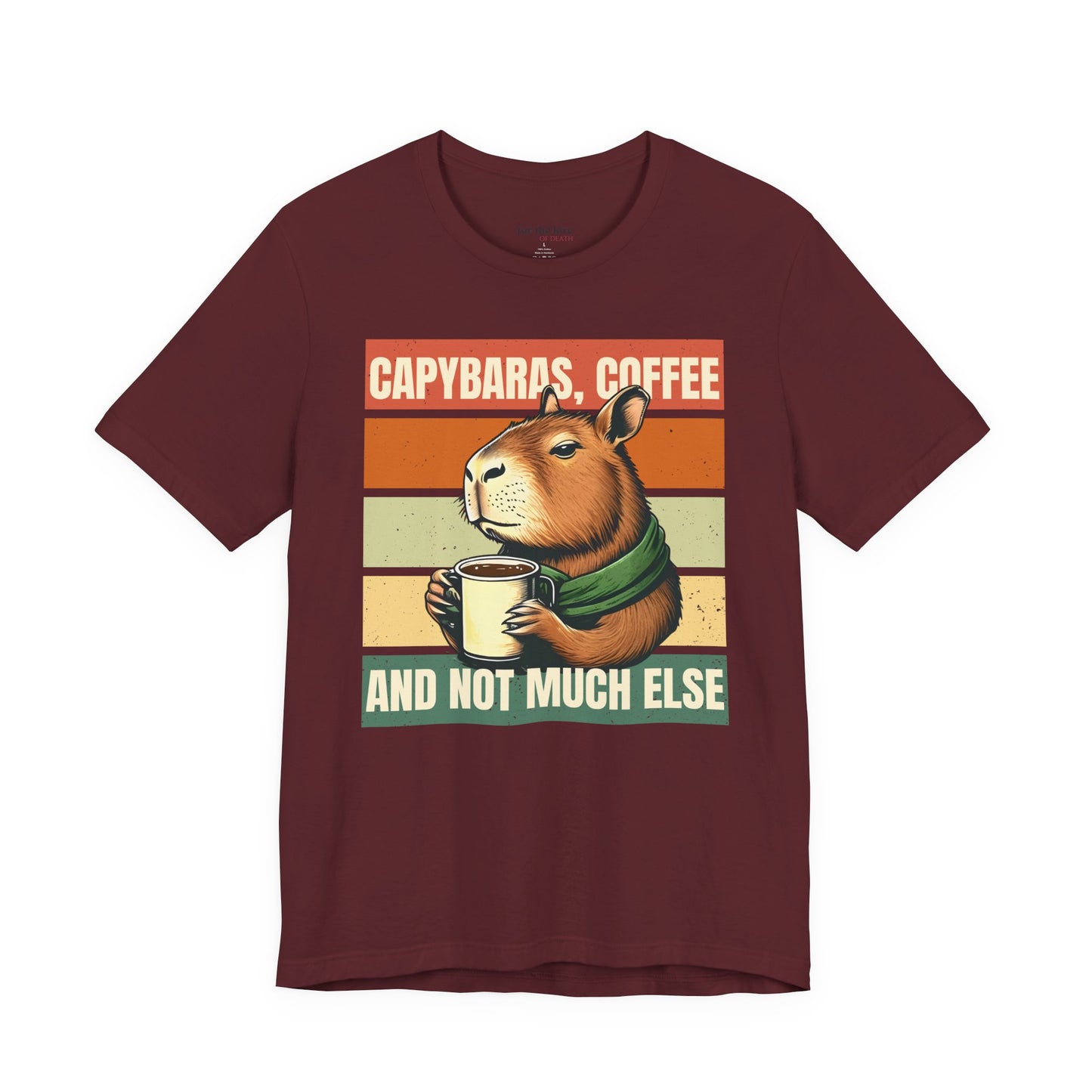 Capybaras, Coffee and Not Much Else T-Shirt