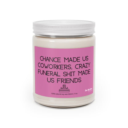 Chance Made Us Candle