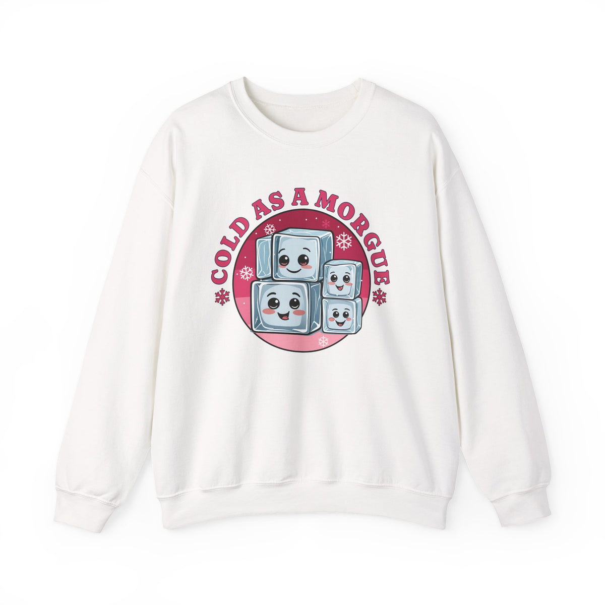 Cold As A Morgue Sweatshirt