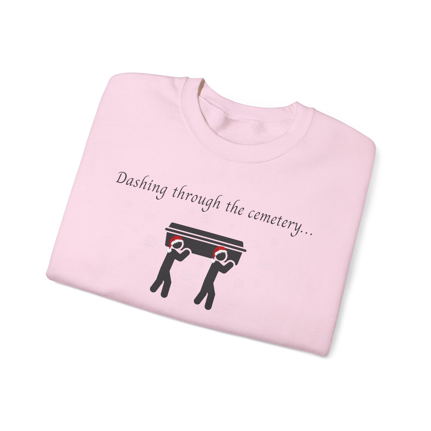 Dashing Through the Snow with Casket Sweatshirt
