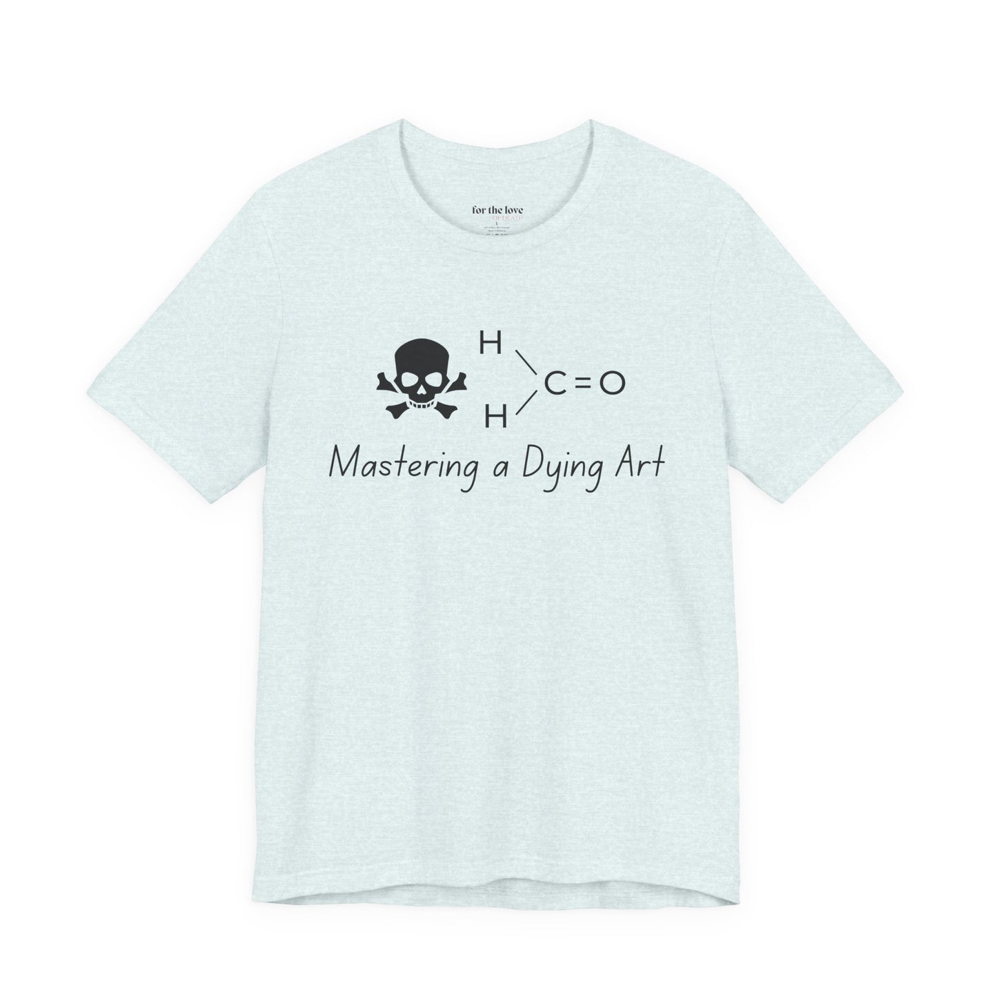 Mastering a Dying Art TShirt