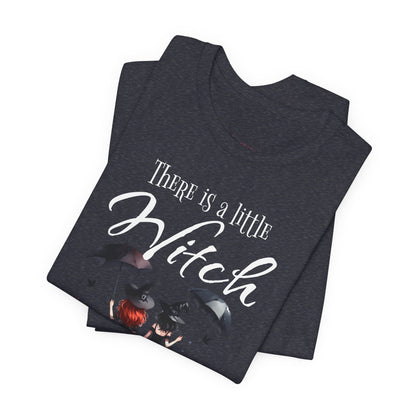 There Is a Little Witch in All of Us T-Shirt