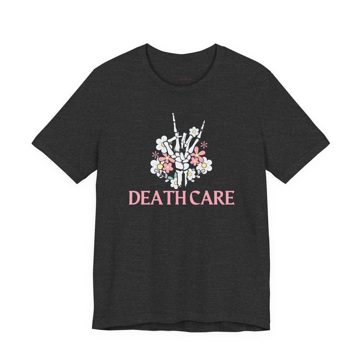 Death Care Skeleton Hand T-Shirt