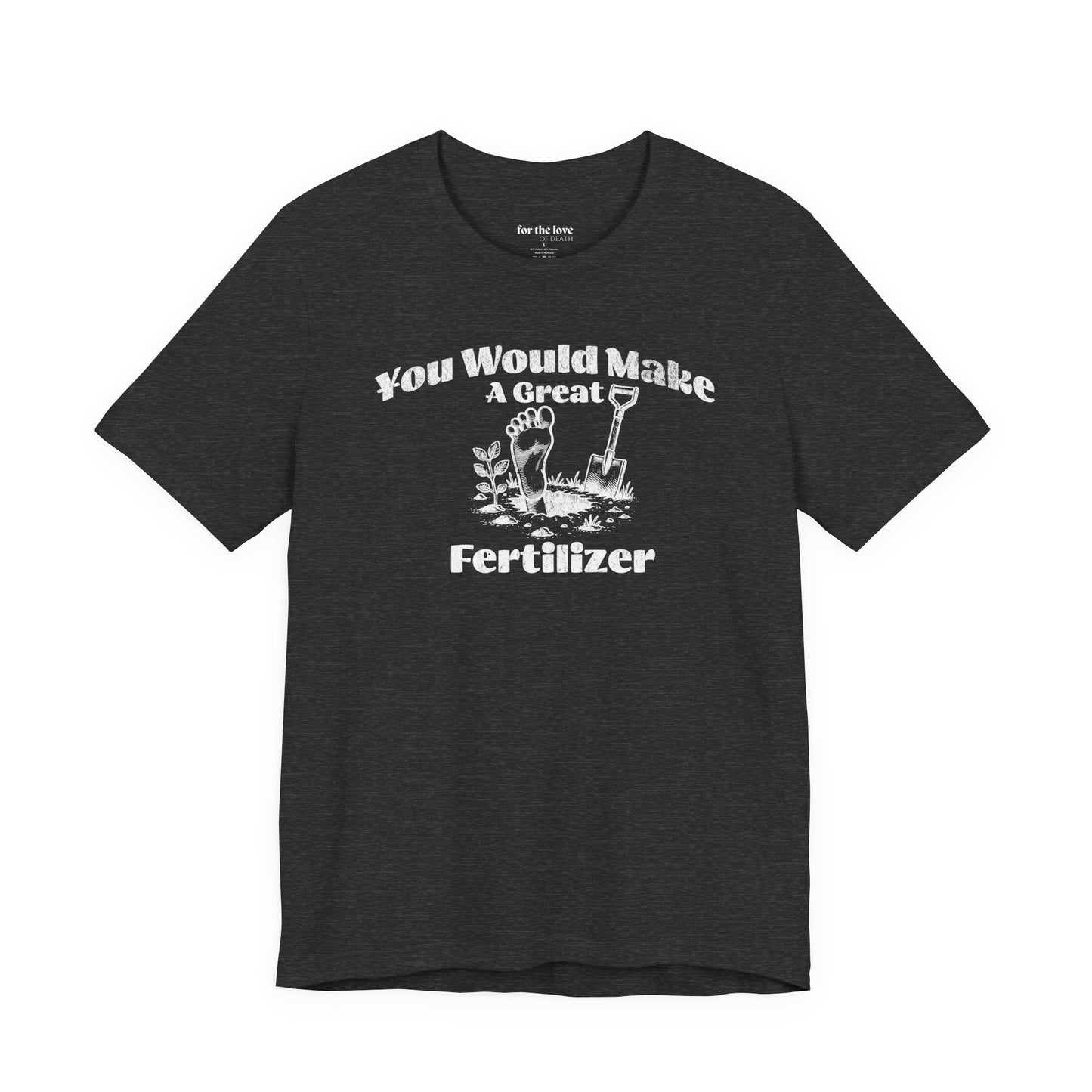 Dark Humor Gardening Tee