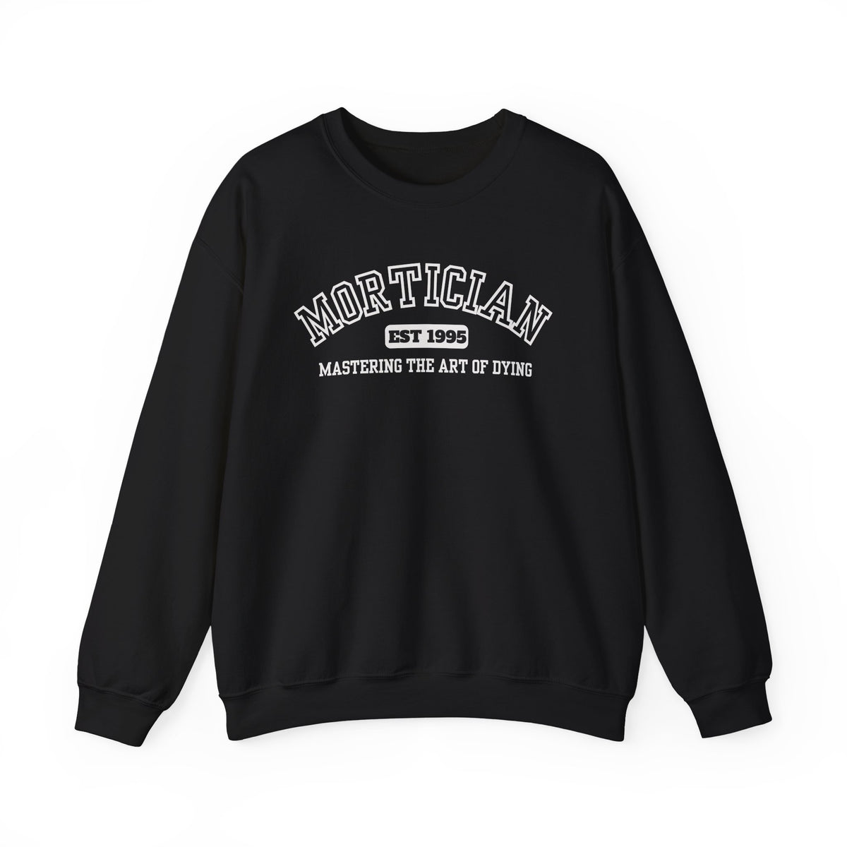 Mortician Graduation University Proud Sweatshirt