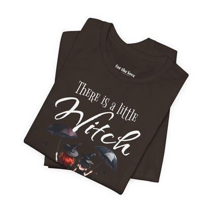 There Is a Little Witch in All of Us T-Shirt