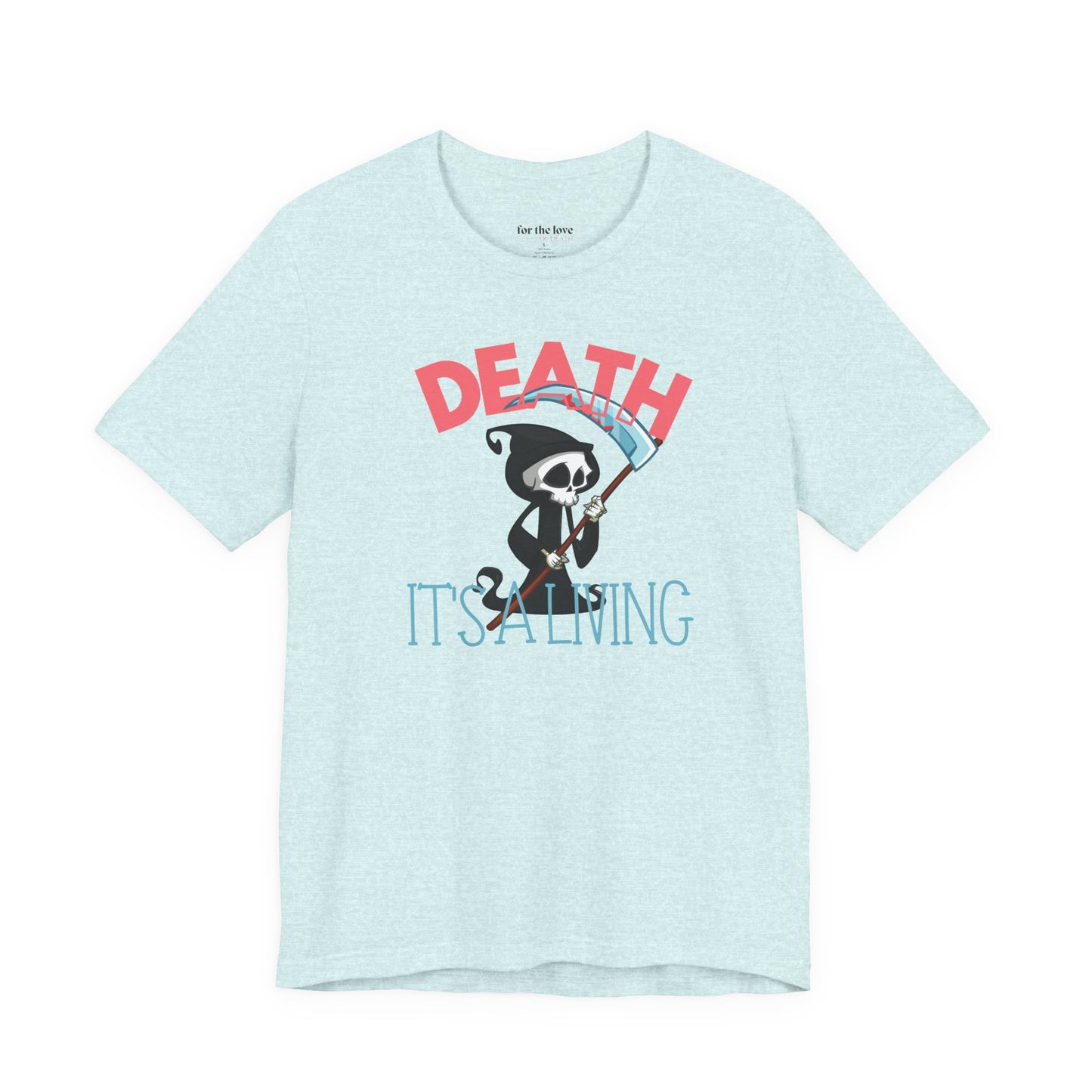 Death, It’s a Living Grim Reaper T-Shirt