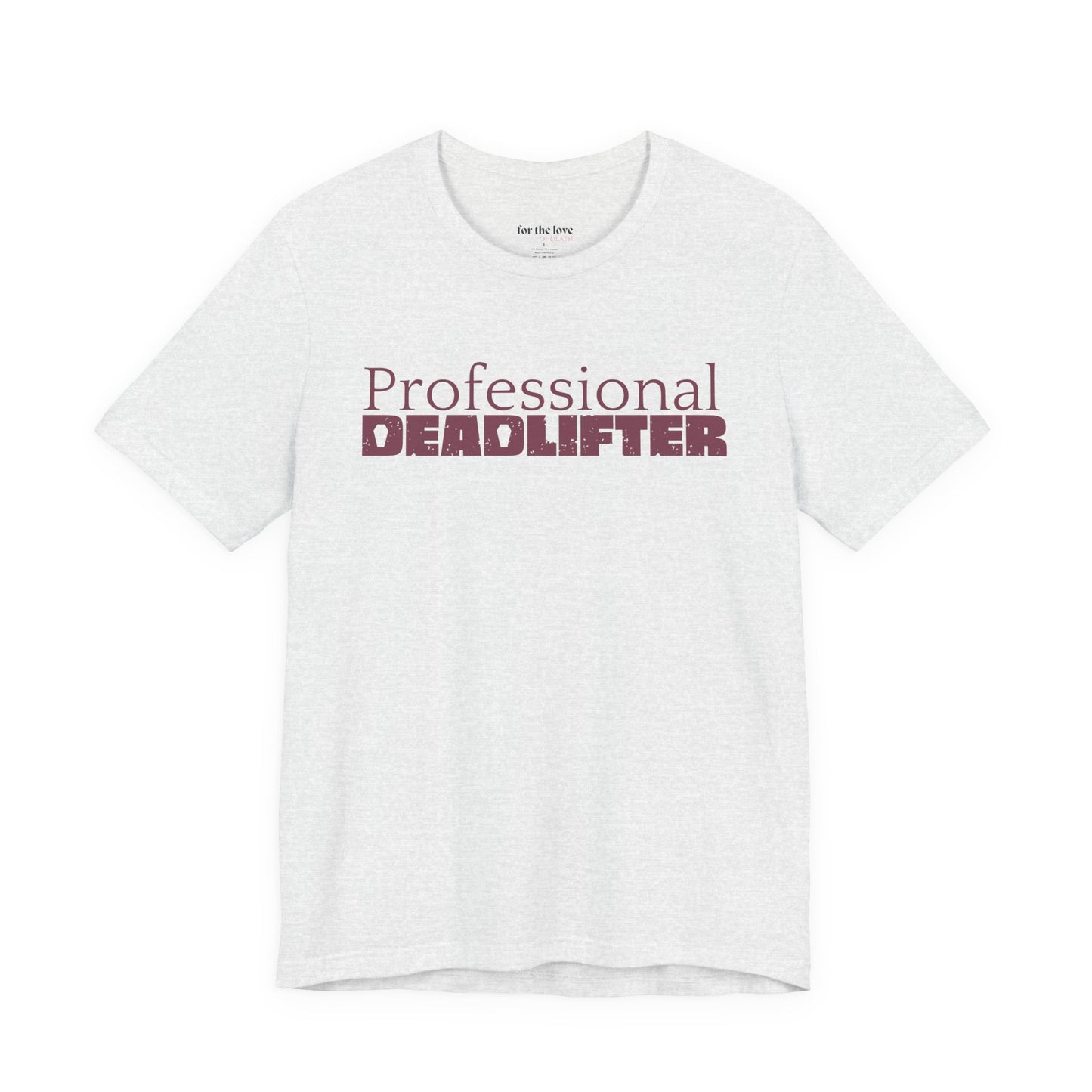 Professional Deadlifter TShirt