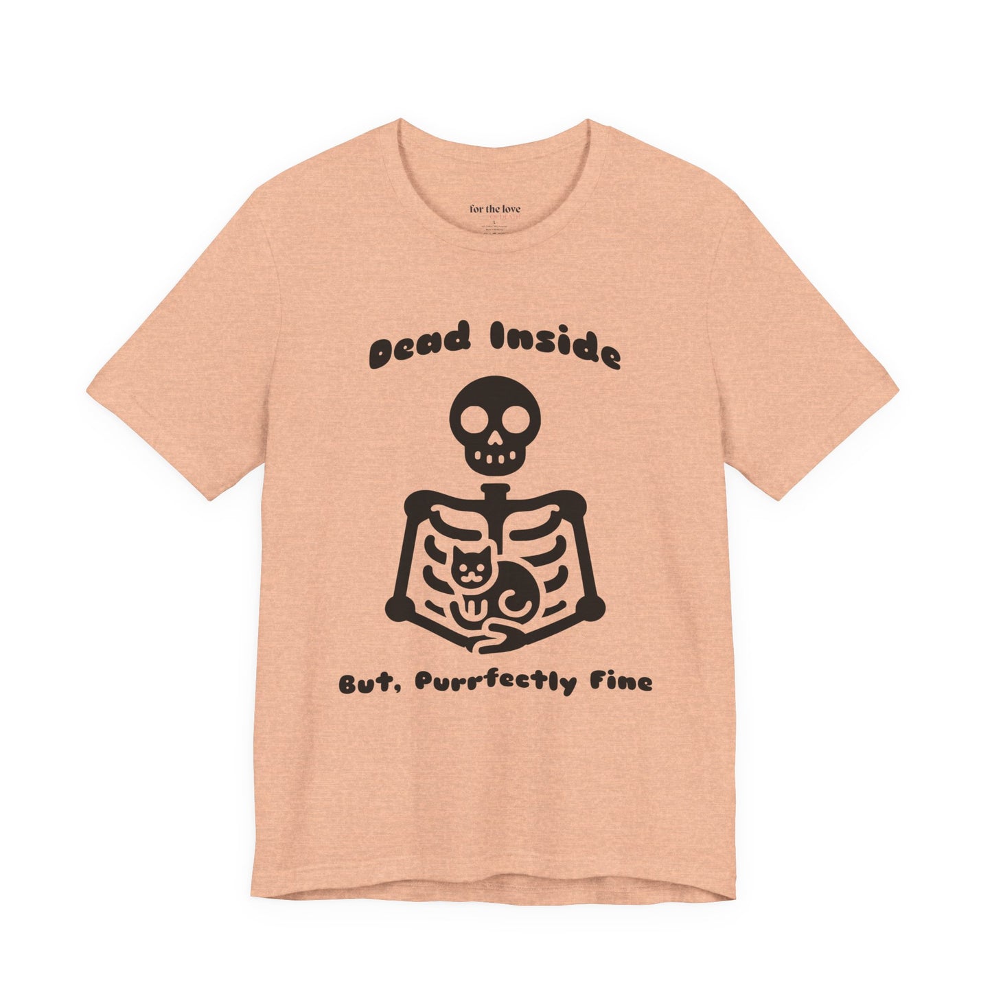 Dead Inside But Purrfectly Fine Cat Skeleton T-Shirt