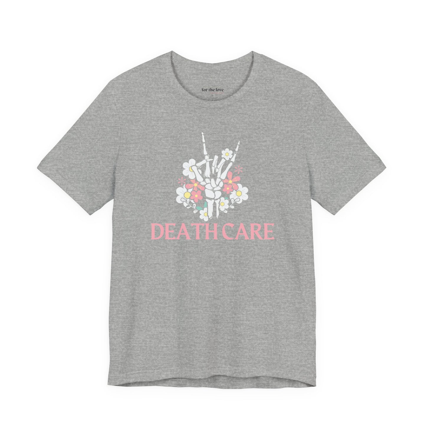 Death Care Skeleton Hand T-Shirt