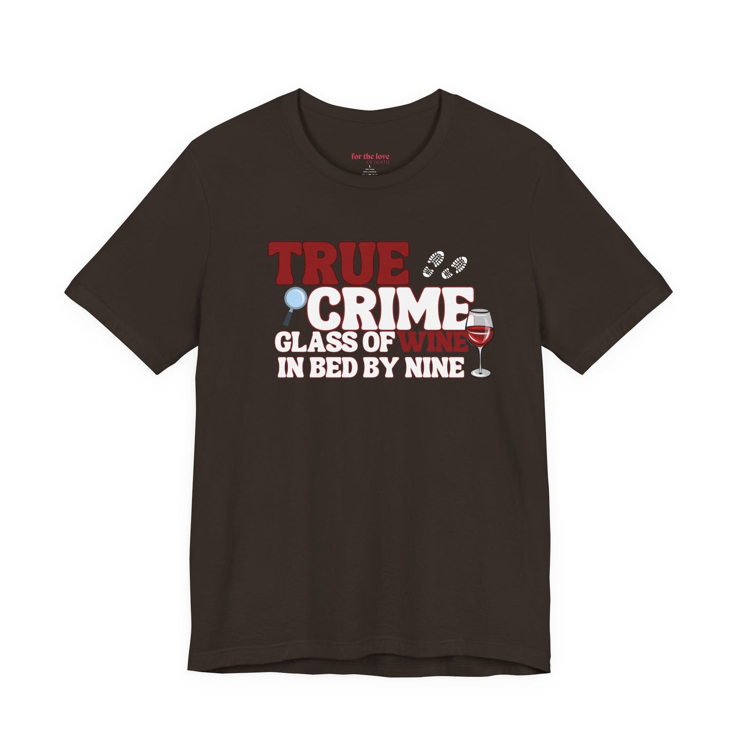 True Crime & Wine Tee