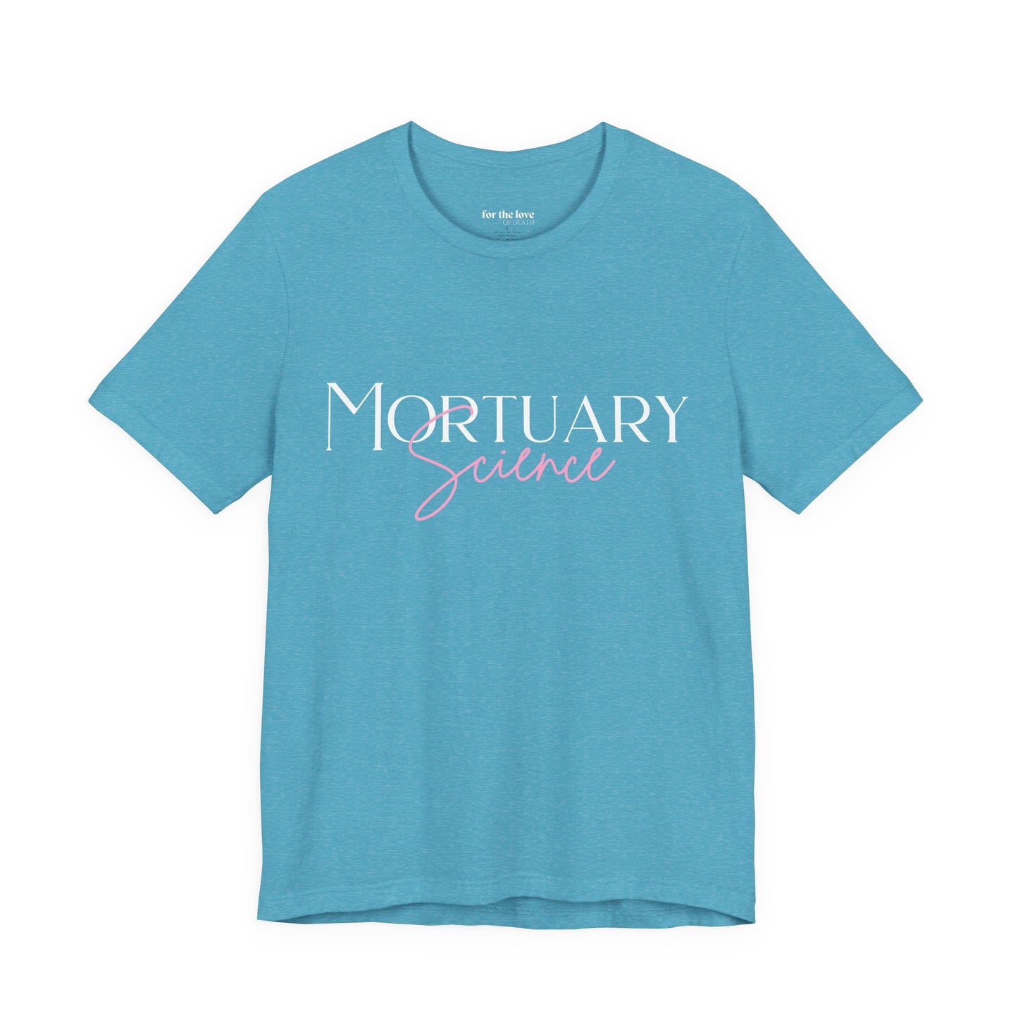 Mortuary Science T-Shirt