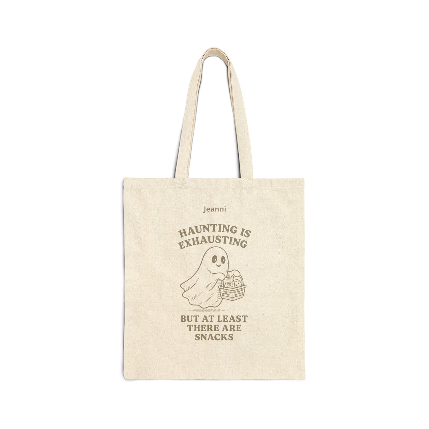 Haunting Is Exhausting Tote Bag