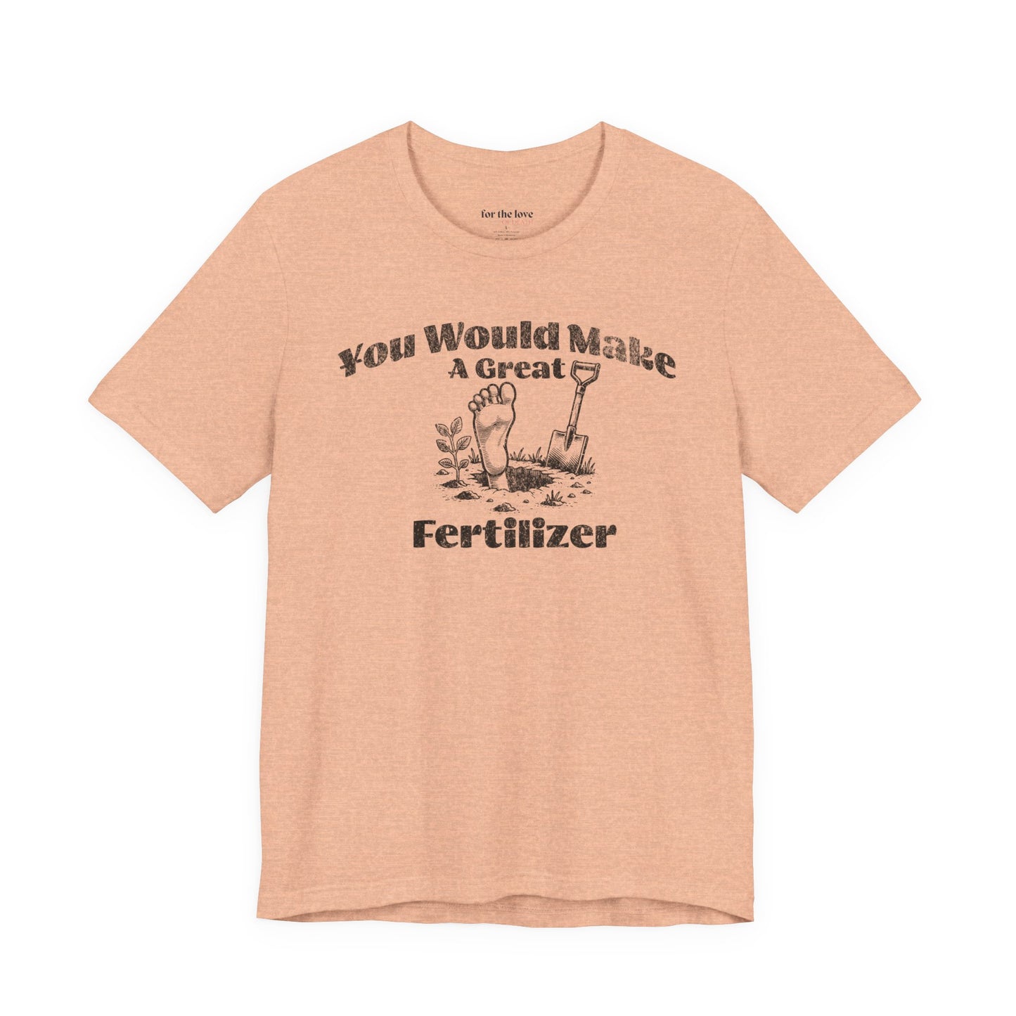 Dark Humor Gardening Tee
