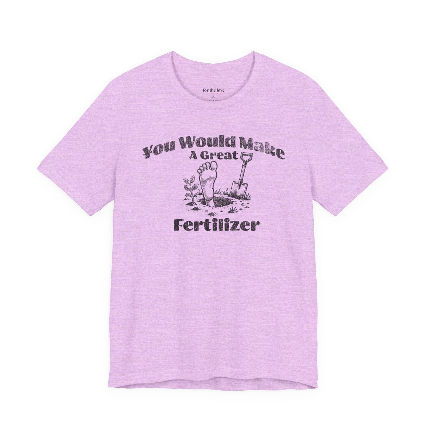Dark Humor Gardening Tee