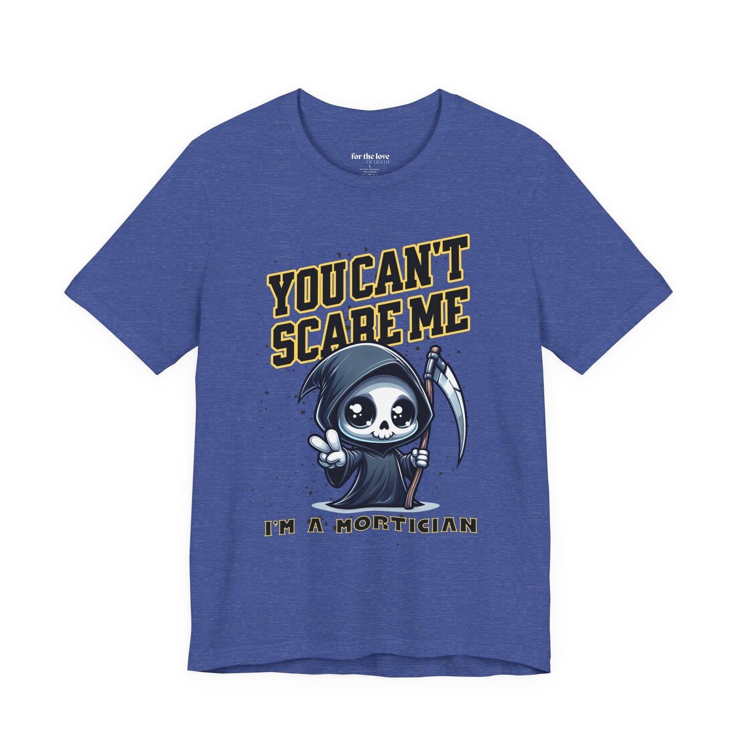 Funny Mortician T-Shirt | You Can’t Scare Me I’m a Mortician