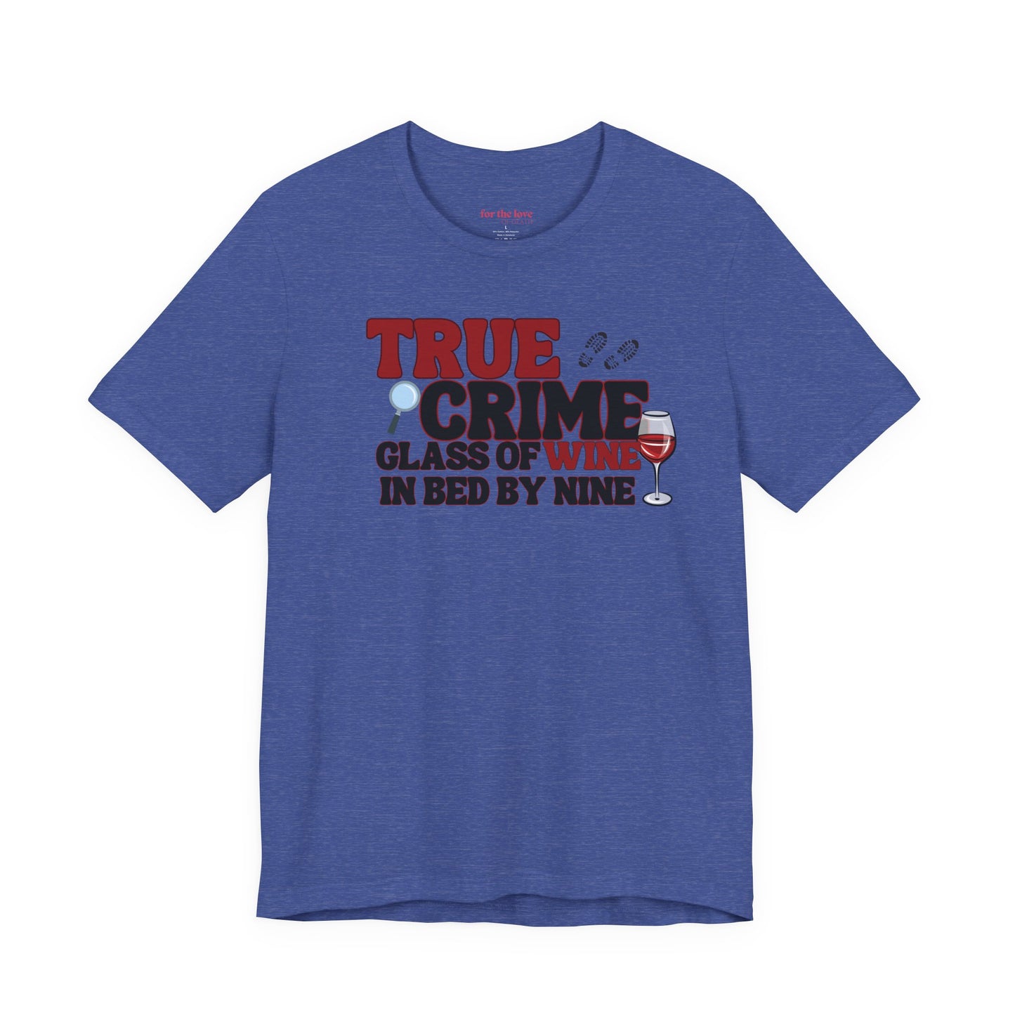 True Crime & Wine Tee