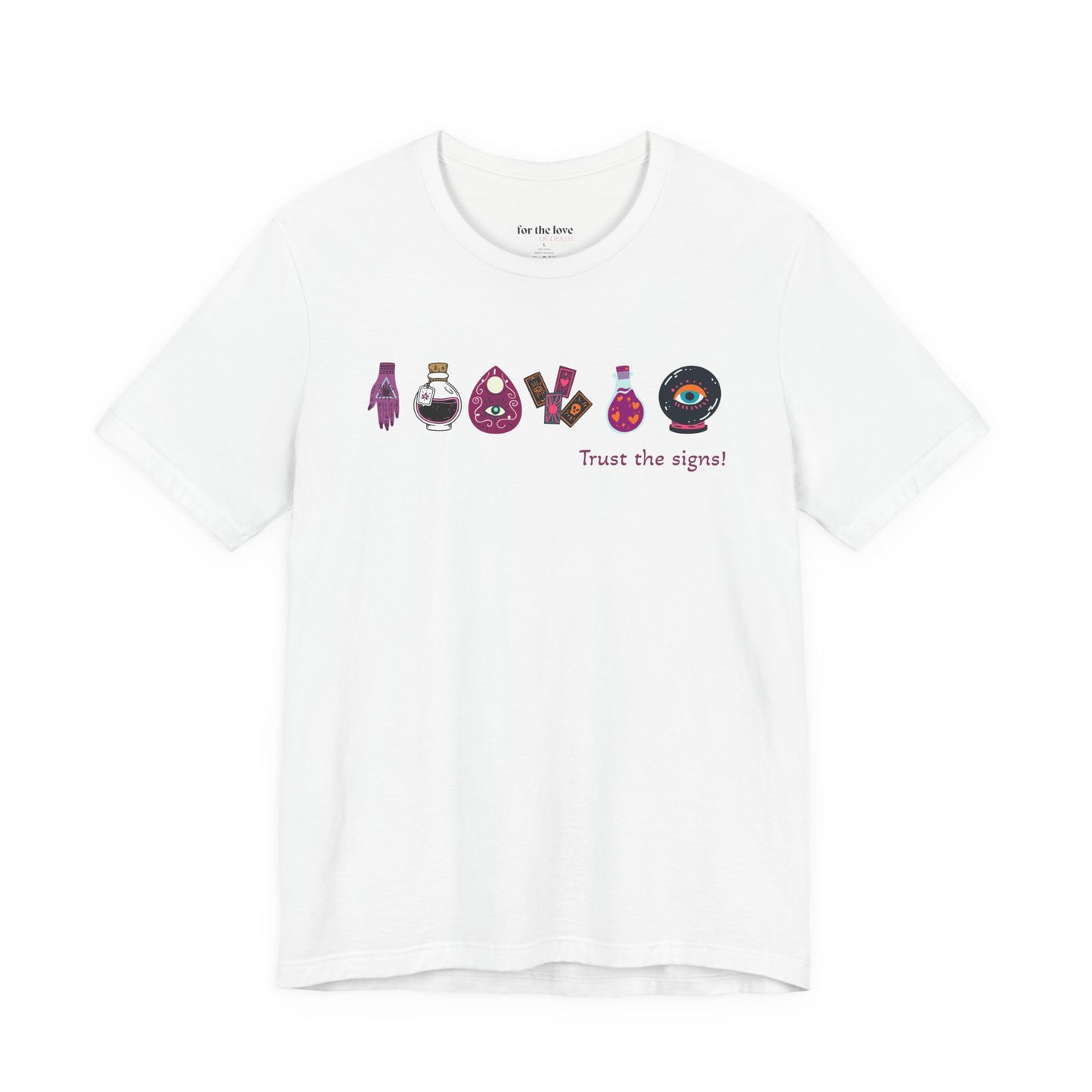 Trust the Signs Witchy T-Shirt