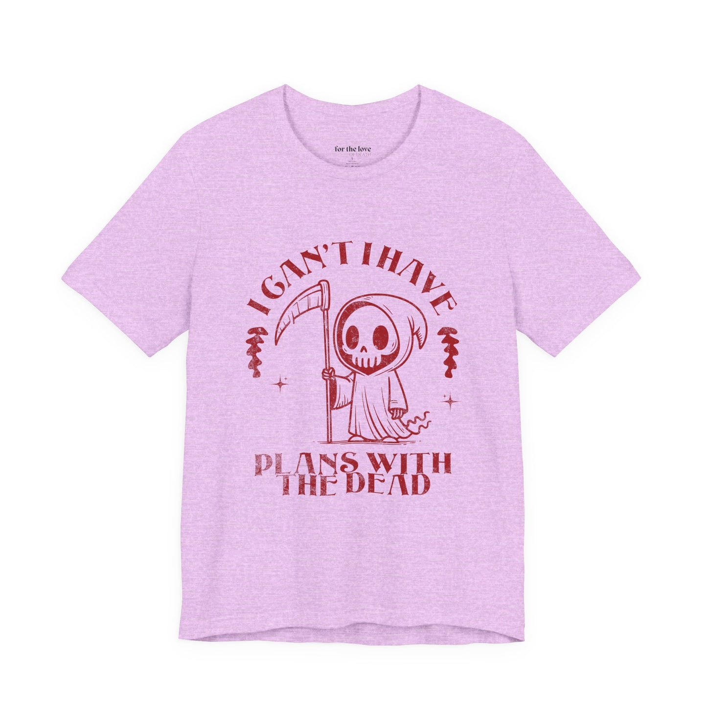 I Can’t, I Have Plans With the Dead Grim Reaper T-Shirt