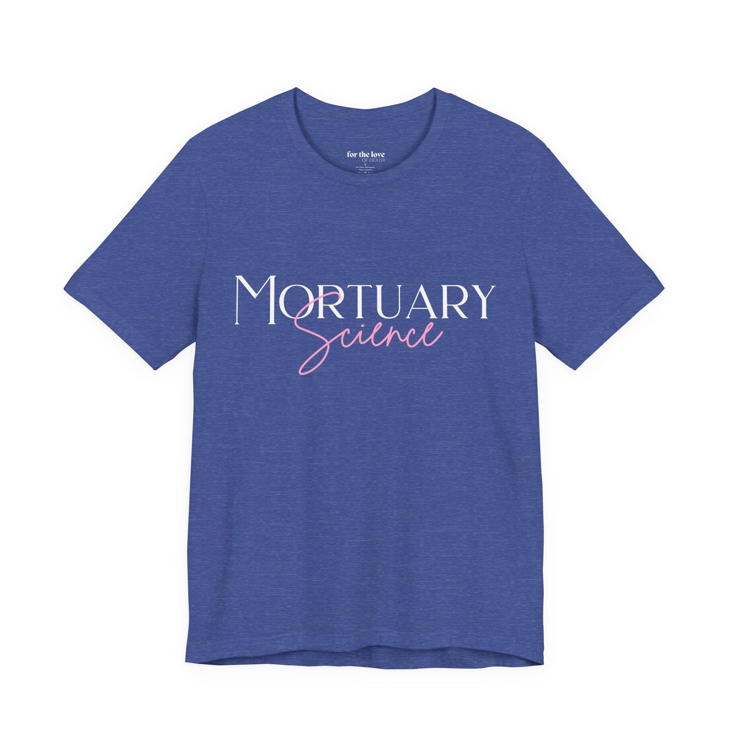 Mortuary Science T-Shirt