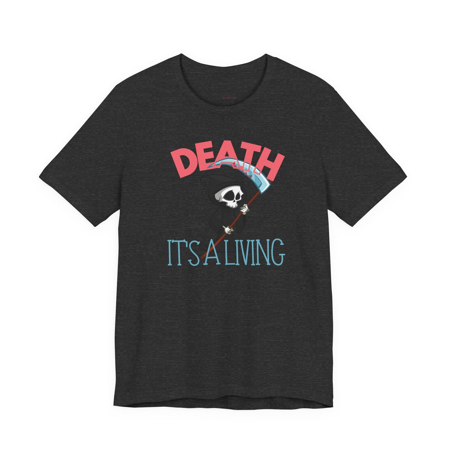 Death, It’s a Living Grim Reaper T-Shirt