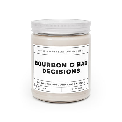 Bourbon & Bad Decisions Candle