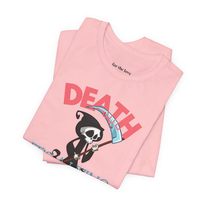 Death, It’s a Living Grim Reaper T-Shirt