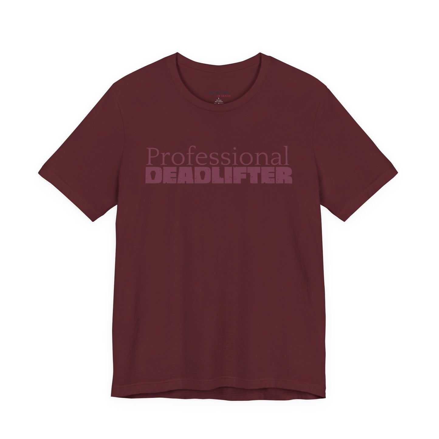 Professional Deadlifter TShirt