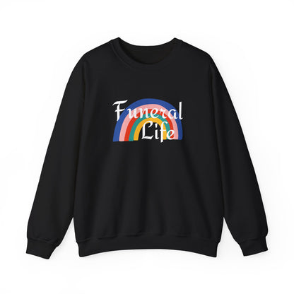 Funeral Life Rainbow Sweatshirt