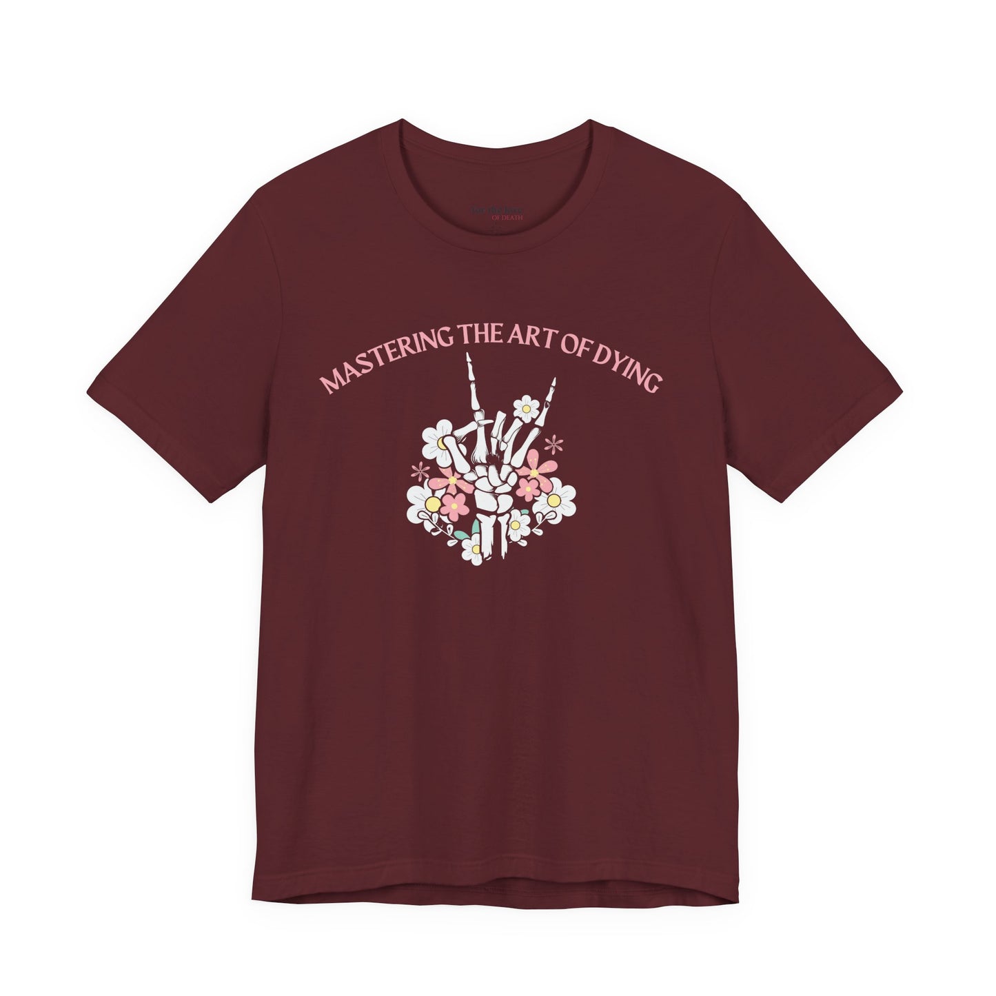 Mastering the Art of Dying Skeleton Hand T-Shirt