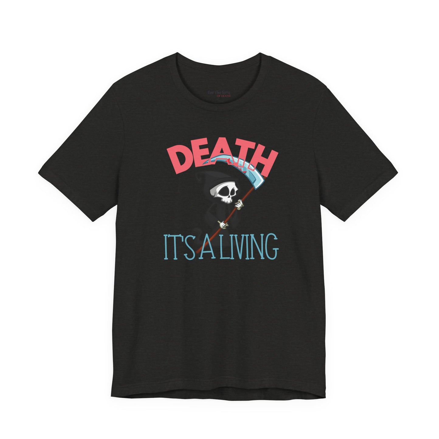 Death, It’s a Living Grim Reaper T-Shirt